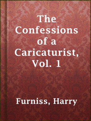 cover image of The Confessions of a Caricaturist, Vol. 1